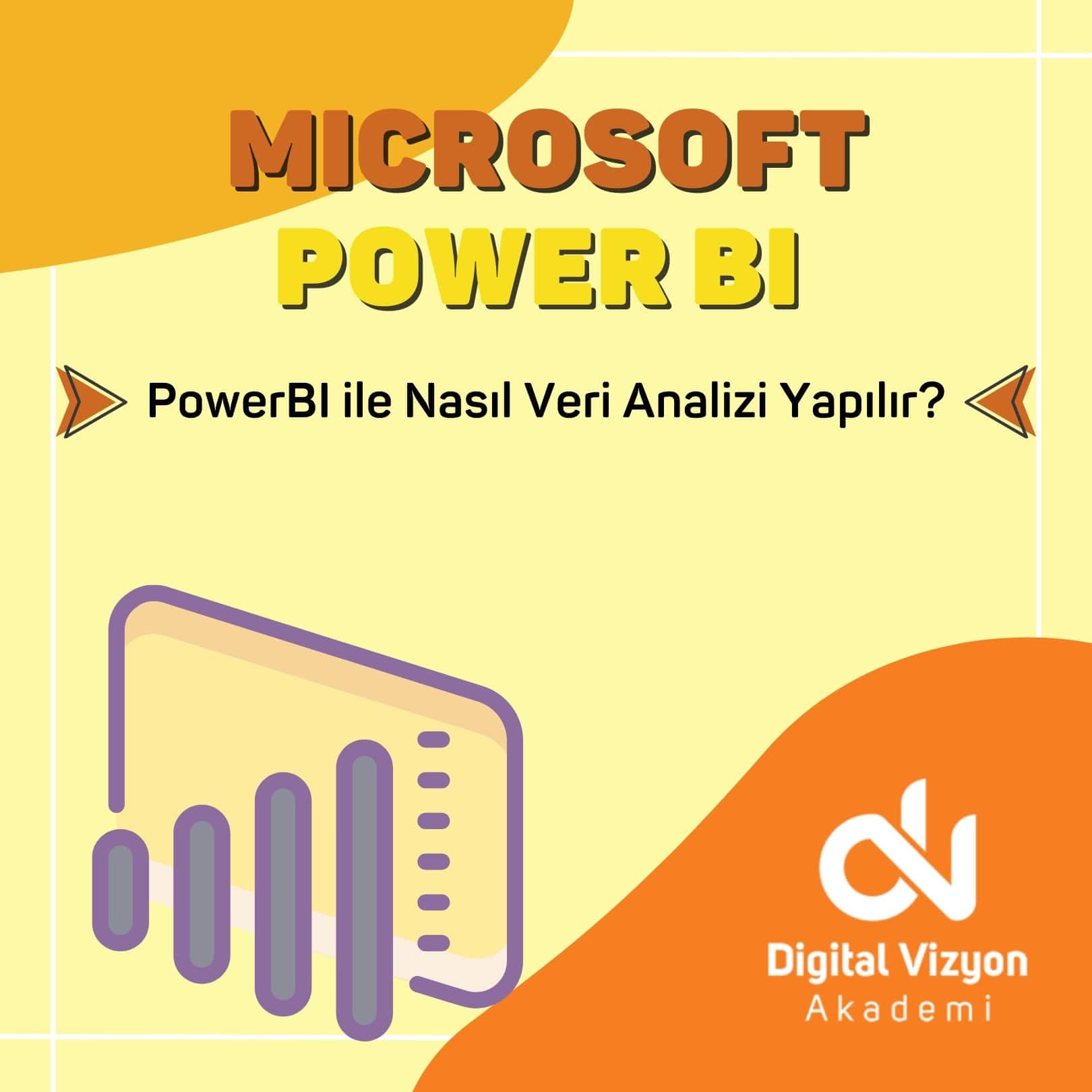 Powerbi Ile Nas L Veri Analizi Yap L R Digital Vizyon Akademi