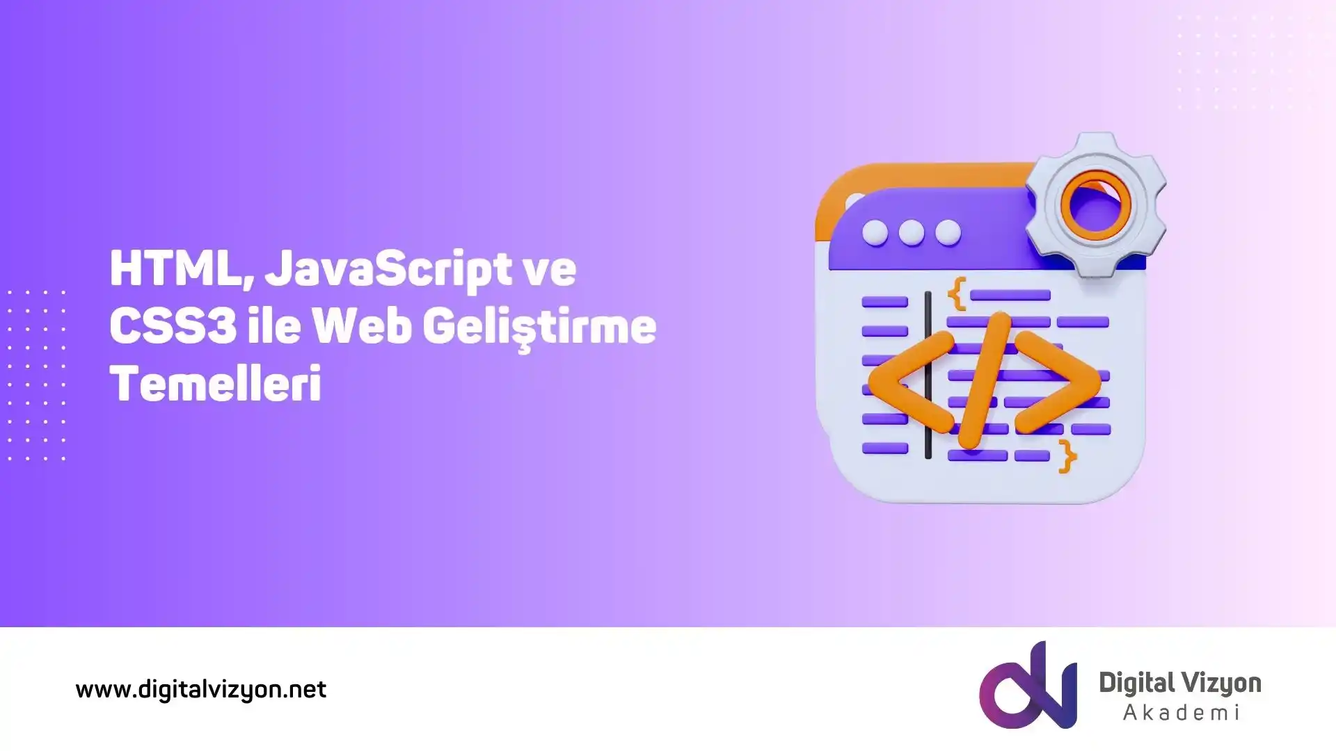 HTML JavaScript ve CSS3 ile Web Geliştirme Temelleri Digital Vizyon