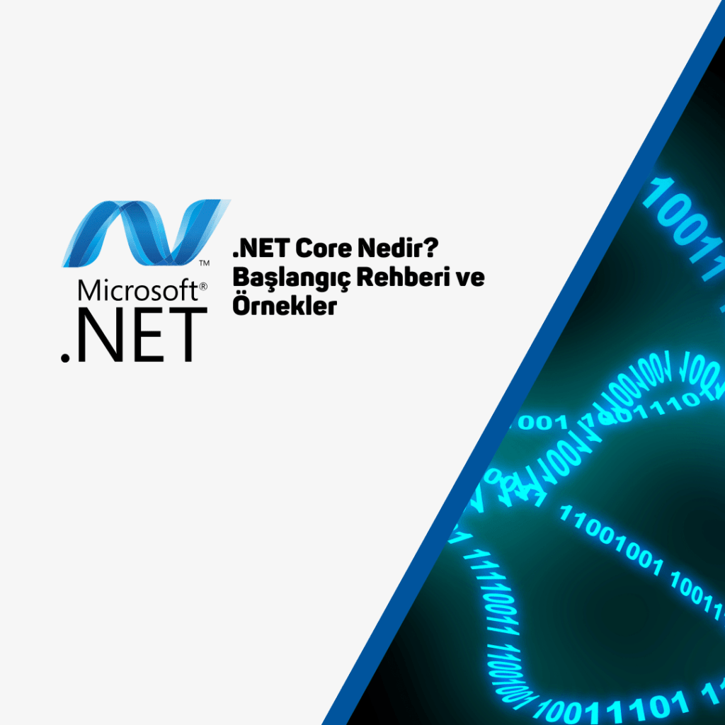 .NET Core ve Docker: Konteynerleştirme Rehberi